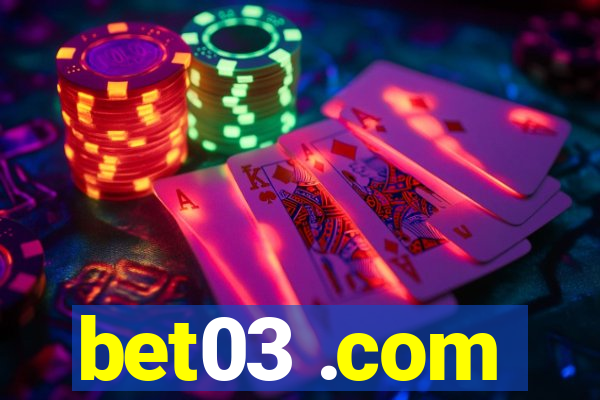 bet03 .com